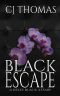 [Kelly Black Affair 06] • Black Escape